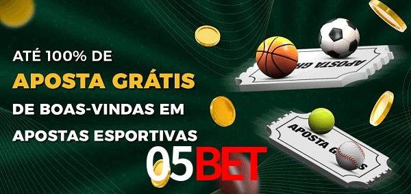 05bet Ate 100% de Aposta Gratis